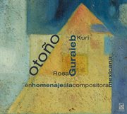 Guraieb, R. : Otono / Me Vas A Dejar / Reflejos / Violin Sonata / Lejos / Pieza Ciclica / Palomita... cover image cdn