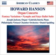 Hanson : Concerto For Organ, Harp And Strings / Nymphs And Satyr cover image cdn