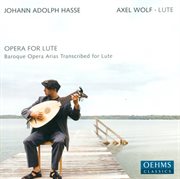 Hasse, J.a. : Opera Arias Transcribed For Lute cover image cdn