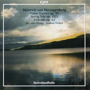 Herzogenberg : Piano Quartet No. 2, String Trio No. 2 & Legenden cover image cdn