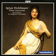 Holzbauer, I. : Flute Concertos In D Major / E Minor / A Major / D Major cover image cdn