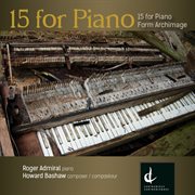 Howard Bashaw : 15 For Piano cover image cdn