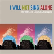 I Will Not Sing Alone cover image cdn