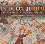 In Dulci Jubilo : Music For The Christmas Season By Buxtehude & Friends cover image cdn