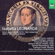 Isabella Leonarda : Motets & Sonatas cover image cdn