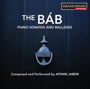 Jaberi : The Báb – Piano Sonatas & Ballades cover image cdn