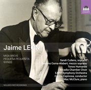 Jaime León : Missa Breve, Pequeña, Pequeñita & Songs cover image cdn