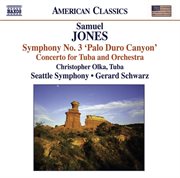 Jones, S. : Symphony No. 3, "Palo Duro Canyon" / Tuba Concerto cover image cdn
