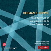 Koppel, Herman D. : Piano Quartet / 9 Variations / Piano Quintet cover image cdn