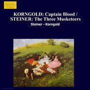 Korngold : Captain Blood / Steiner. The Three Musketeers cover image cdn
