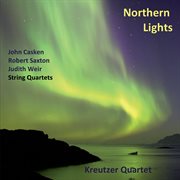 Kreutzer Quartet : Northern Lights (british String Quartets) cover image cdn