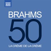 La Crème De La Crème : Brahms cover image cdn