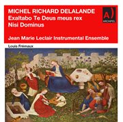 Lalande : Exaltabo Te, Deus Meus Rex, S. 76 & Nisi Dominus Aedificaverit, S. 42 (remastered 2022) cover image cdn