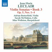 Leclair : Violin Sonatas, Op. 5 Nos. 1. 4 cover image cdn