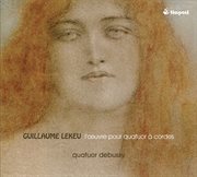 Lekeu : L'oeuvre Pour Quatuor À Cordes cover image cdn