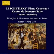 Leschetizky : Piano Concerto / Contes De Jeunesse Suite cover image cdn