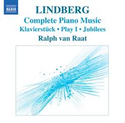 Lindberg, M. : Piano Music (van Raat). Klavierstuck / Play I / Jubilees / Twine / Etudes cover image cdn