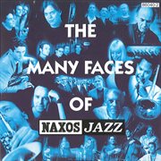 Many Faces Of Naxos Jazz cover image cdn