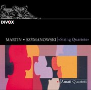 Martin, F. : String Quartet / Szymanowski. String Quartet No. 2 / Haller, H.. String Quartet No. 2... cover image cdn