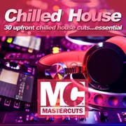Mastercuts Chilled House cover image cdn