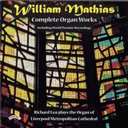 Mathias : Complete Organ Works cover image cdn
