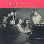 Milhaud : Songs (a Celebration In Song) cover image cdn