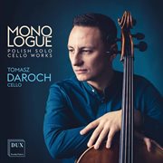 Monologue : Polish Solo Cello Works cover image cdn