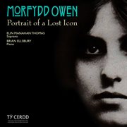 Morfydd Owen : Portrait Of A Lost Icon cover image cdn