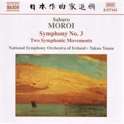 Moroi : Symphony No. 3, Op. 25 / Sinfonietta, Op. 24 / Two Symphonic Movements, Op. 22 cover image cdn
