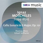 Moscheles : Cello Sonata, Op. 121 cover image cdn