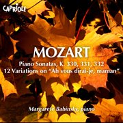 Mozart, W.a. : Piano Sonatas Nos. 10. 12 / 12 Variations On Ah Vous Dirai. Je, Maman cover image cdn