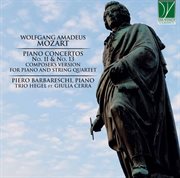 Mozart : Piano Concertos No. 11 & No. 13 (composer's Version For Piano And String Quartet) cover image cdn