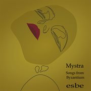 Mystra : Songs From Byzantium cover image cdn