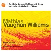 National Youth Orchestra Of Wales : Vaughan Williams / Mathias cover image cdn