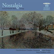 Nostalgia : Lyrical Finnish Music For Strings cover image cdn