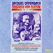 Offenbach & Flotow : Cello Miniatures cover image cdn