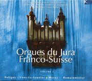 Orgues Du Jura Franco-Suisse, Vol. 2 cover image cdn