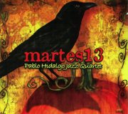 Pablo Hidalgo Jazz Quartet : Tuesday The 13th cover image cdn