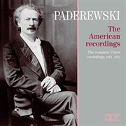 Paderewski : The American Recordings – The Complete Victor Recordings (1914-1931) cover image cdn