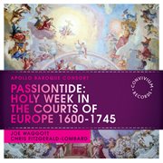 Passiontide : Holy Week In The Courts Of Europe 1600. 1745 cover image cdn