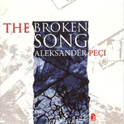 Peci, A. : The Broken Song / Sako's Wedding / Double Dance / General Gramophone / Dialog Liturgique cover image cdn