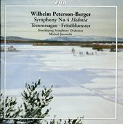 Peterson-Berger : Symphony No. 4, 'holmia'. Törnrossagan. Frösöblomster cover image cdn