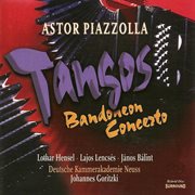 Piazzolla, A. : Bandoneon Concerto / Las 4 Estaciones Portenas / 2 Tangos / Oblivion cover image cdn