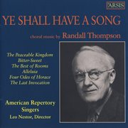 Randall Thompson : Ye Shall Have A Song cover image cdn