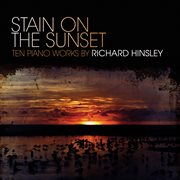 Richard Hinsley : Stain On The Sunset cover image cdn