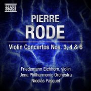 Rode : Violin Concertos Nos. 3, 4 & 6 cover image cdn