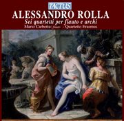 Rolla : 6 Quartetti Per Flauto E Archi cover image cdn