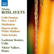 Roslavets : Works For Cello And Piano cover image cdn
