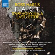 Ross Harris : Symphony No. 6 "Last Letter" & Face (live) cover image cdn