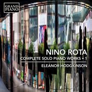 Rota : Complete Solo Piano Works, Vol. 1 cover image cdn